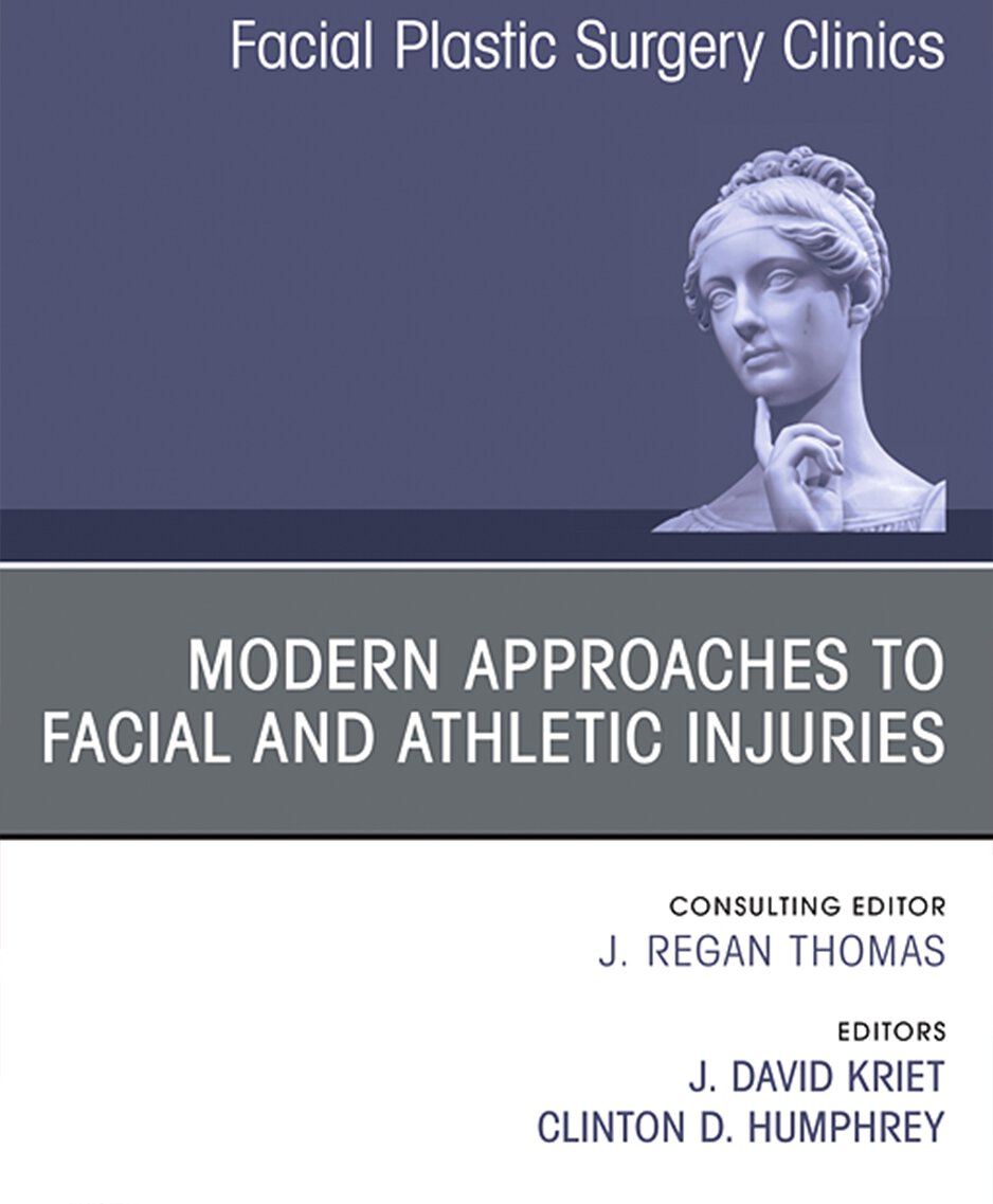 Facial Plastic Surgery Clinics, Modern Approaches to Facial and Athletic Injuries article